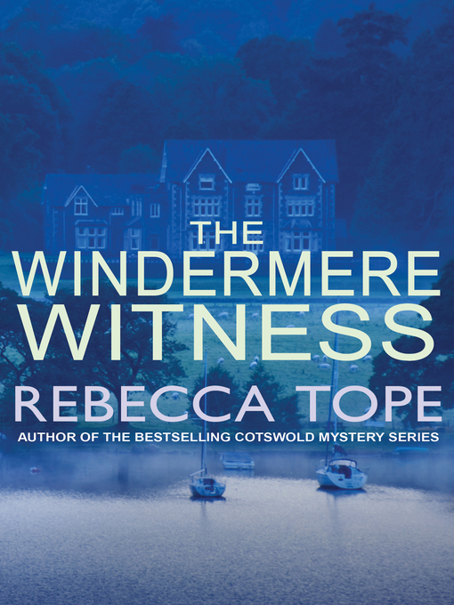 Title details for The Windermere Witness by Rebecca Tope - Wait list